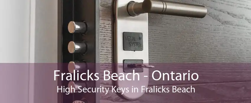 Fralicks Beach - Ontario High Security Keys in Fralicks Beach
