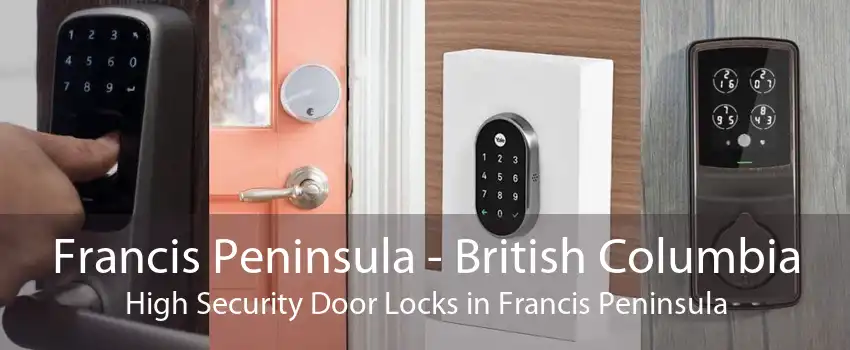Francis Peninsula - British Columbia High Security Door Locks in Francis Peninsula