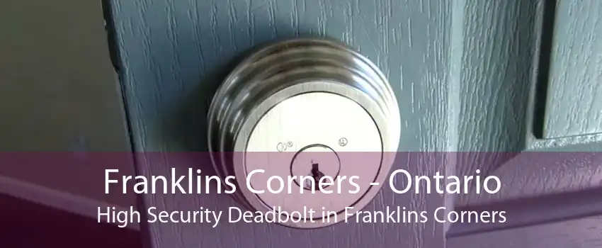 Franklins Corners - Ontario High Security Deadbolt in Franklins Corners