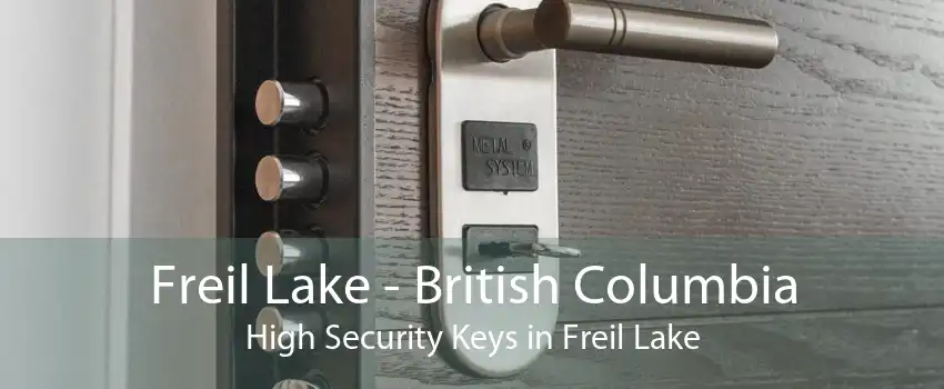 Freil Lake - British Columbia High Security Keys in Freil Lake