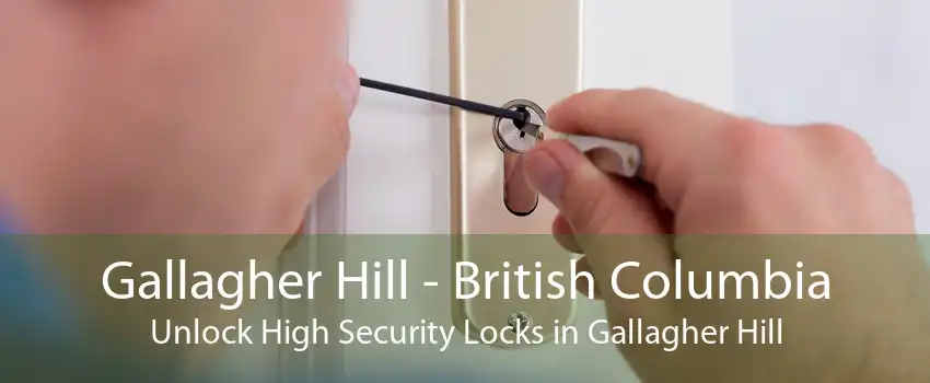 Gallagher Hill - British Columbia Unlock High Security Locks in Gallagher Hill