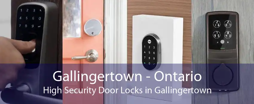 Gallingertown - Ontario High Security Door Locks in Gallingertown
