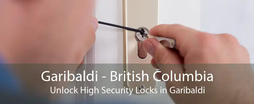 Garibaldi - British Columbia Unlock High Security Locks in Garibaldi