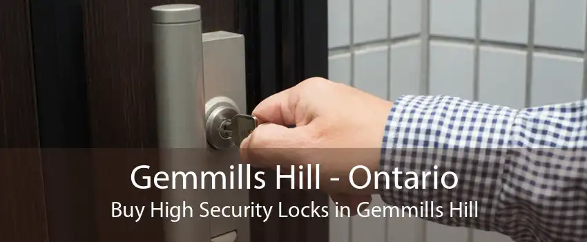 Gemmills Hill - Ontario Buy High Security Locks in Gemmills Hill