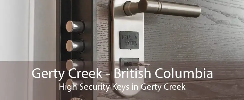 Gerty Creek - British Columbia High Security Keys in Gerty Creek