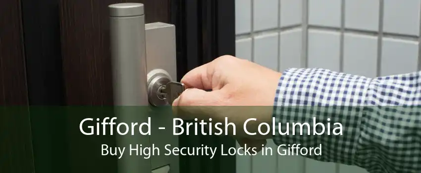 Gifford - British Columbia Buy High Security Locks in Gifford