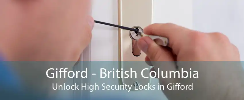 Gifford - British Columbia Unlock High Security Locks in Gifford