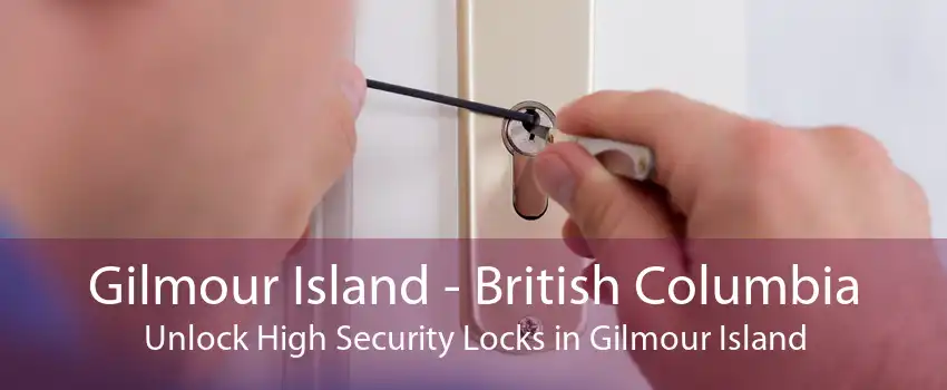 Gilmour Island - British Columbia Unlock High Security Locks in Gilmour Island