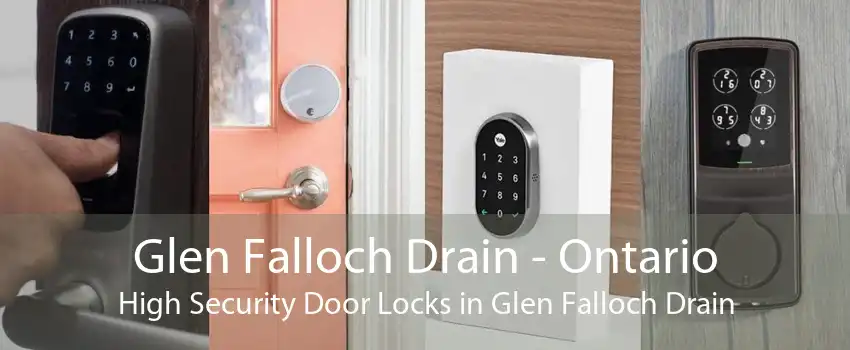 Glen Falloch Drain - Ontario High Security Door Locks in Glen Falloch Drain