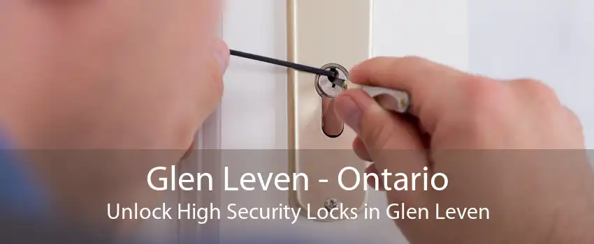 Glen Leven - Ontario Unlock High Security Locks in Glen Leven