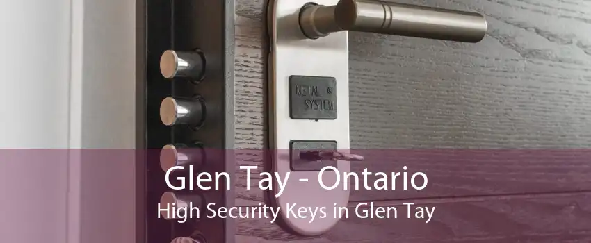 Glen Tay - Ontario High Security Keys in Glen Tay