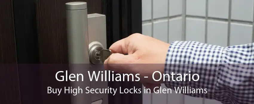 Glen Williams - Ontario Buy High Security Locks in Glen Williams