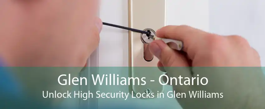 Glen Williams - Ontario Unlock High Security Locks in Glen Williams