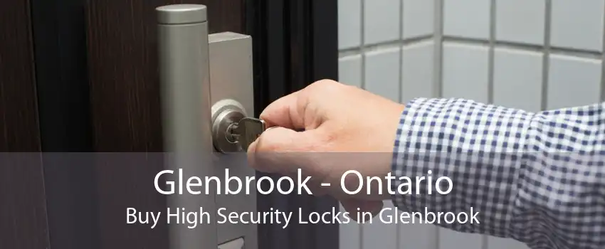 Glenbrook - Ontario Buy High Security Locks in Glenbrook