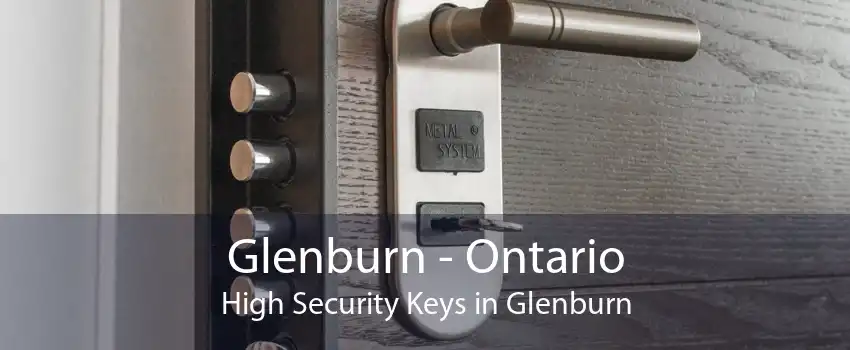 Glenburn - Ontario High Security Keys in Glenburn