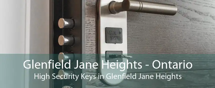 Glenfield Jane Heights - Ontario High Security Keys in Glenfield Jane Heights