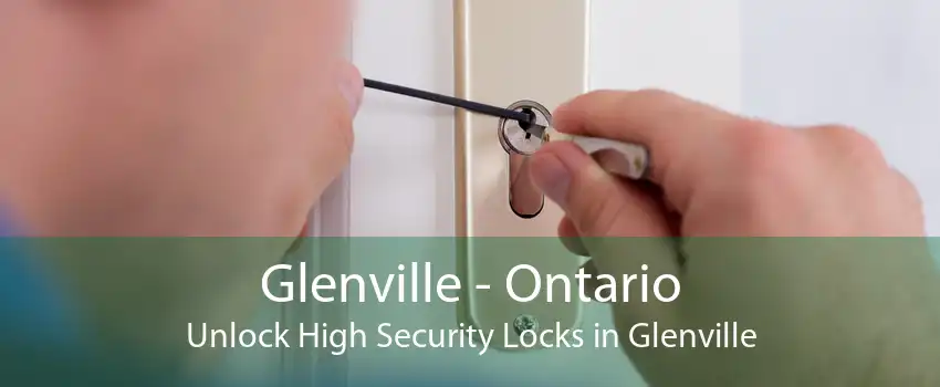 Glenville - Ontario Unlock High Security Locks in Glenville