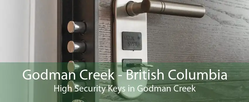 Godman Creek - British Columbia High Security Keys in Godman Creek
