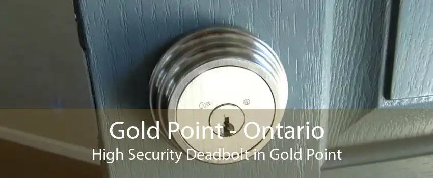 Gold Point - Ontario High Security Deadbolt in Gold Point