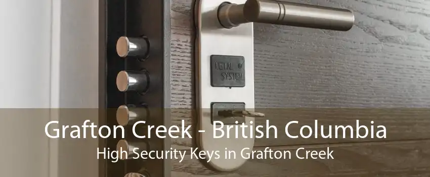 Grafton Creek - British Columbia High Security Keys in Grafton Creek