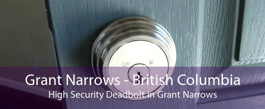 Grant Narrows - British Columbia High Security Deadbolt in Grant Narrows