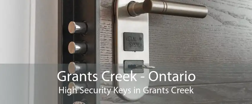 Grants Creek - Ontario High Security Keys in Grants Creek