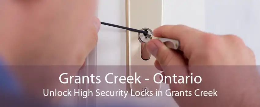 Grants Creek - Ontario Unlock High Security Locks in Grants Creek