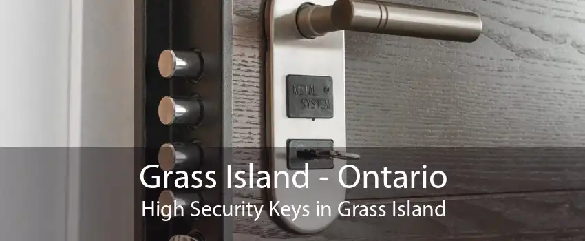 Grass Island - Ontario High Security Keys in Grass Island