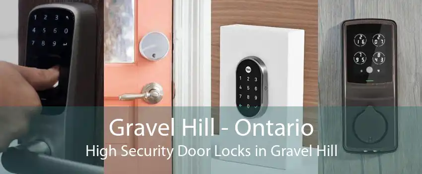 Gravel Hill - Ontario High Security Door Locks in Gravel Hill