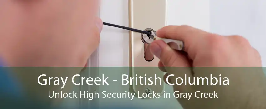Gray Creek - British Columbia Unlock High Security Locks in Gray Creek