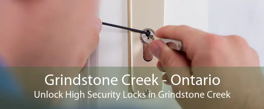 Grindstone Creek - Ontario Unlock High Security Locks in Grindstone Creek