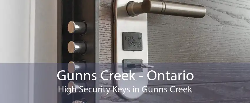 Gunns Creek - Ontario High Security Keys in Gunns Creek