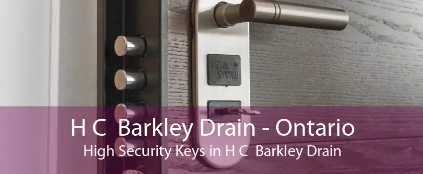 H C  Barkley Drain - Ontario High Security Keys in H C  Barkley Drain