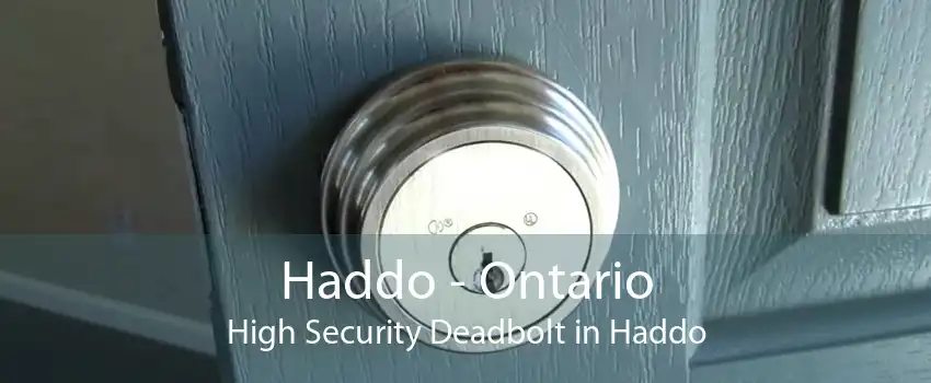 Haddo - Ontario High Security Deadbolt in Haddo