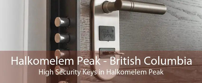 Halkomelem Peak - British Columbia High Security Keys in Halkomelem Peak