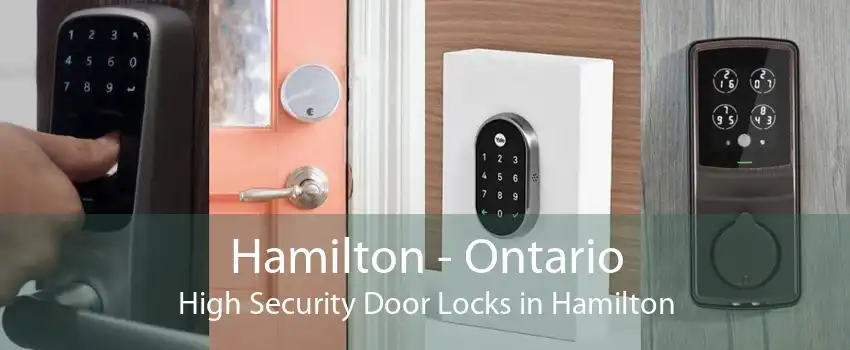 Hamilton - Ontario High Security Door Locks in Hamilton