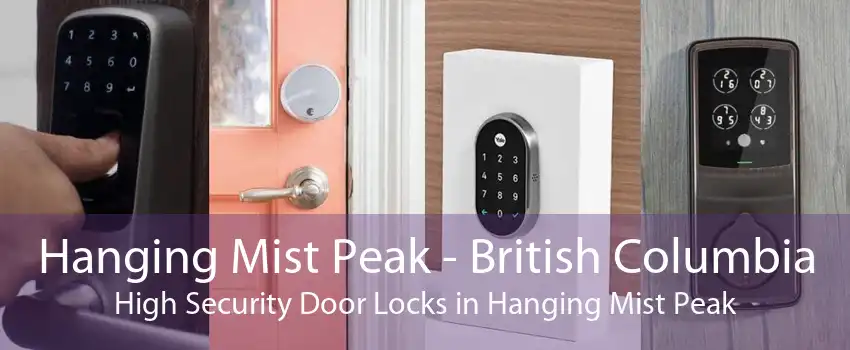 Hanging Mist Peak - British Columbia High Security Door Locks in Hanging Mist Peak