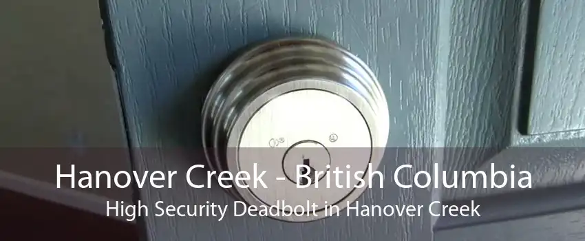 Hanover Creek - British Columbia High Security Deadbolt in Hanover Creek