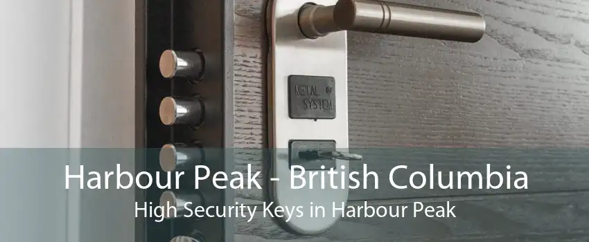 Harbour Peak - British Columbia High Security Keys in Harbour Peak
