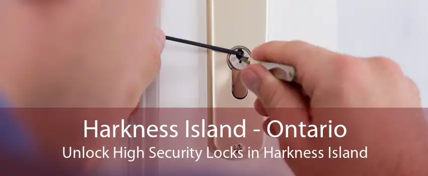 Harkness Island - Ontario Unlock High Security Locks in Harkness Island