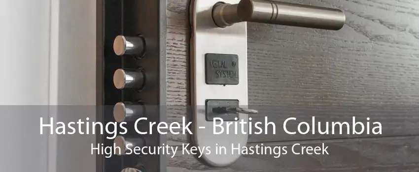 Hastings Creek - British Columbia High Security Keys in Hastings Creek