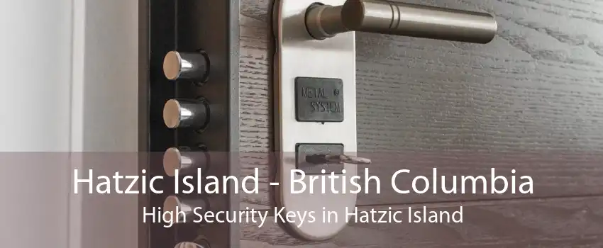 Hatzic Island - British Columbia High Security Keys in Hatzic Island