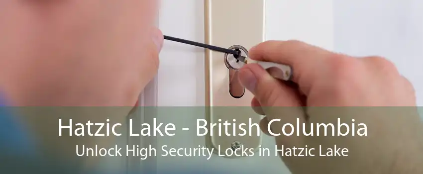 Hatzic Lake - British Columbia Unlock High Security Locks in Hatzic Lake