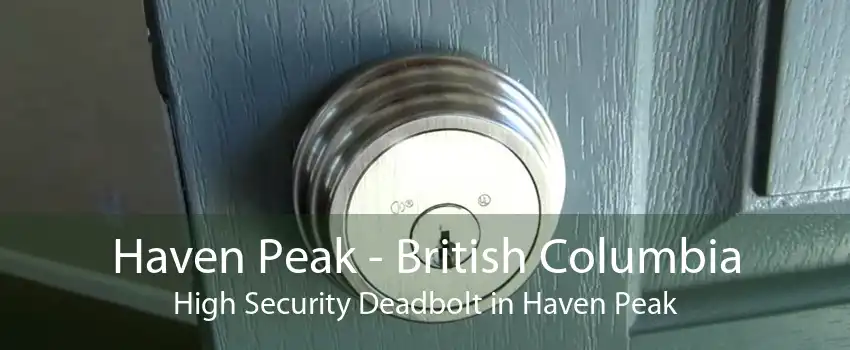 Haven Peak - British Columbia High Security Deadbolt in Haven Peak