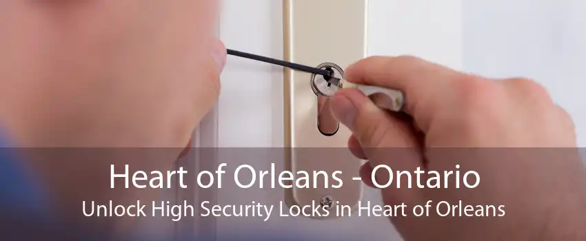 Heart of Orleans - Ontario Unlock High Security Locks in Heart of Orleans