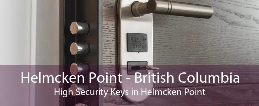 Helmcken Point - British Columbia High Security Keys in Helmcken Point
