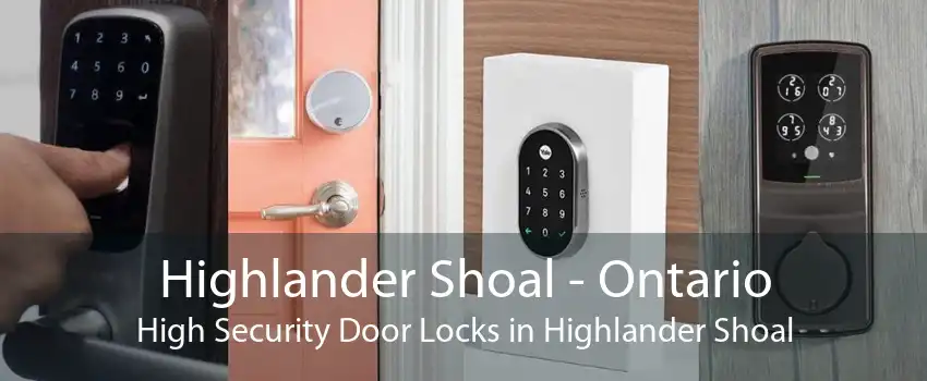 Highlander Shoal - Ontario High Security Door Locks in Highlander Shoal