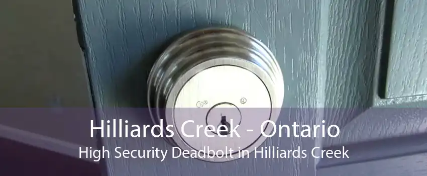 Hilliards Creek - Ontario High Security Deadbolt in Hilliards Creek