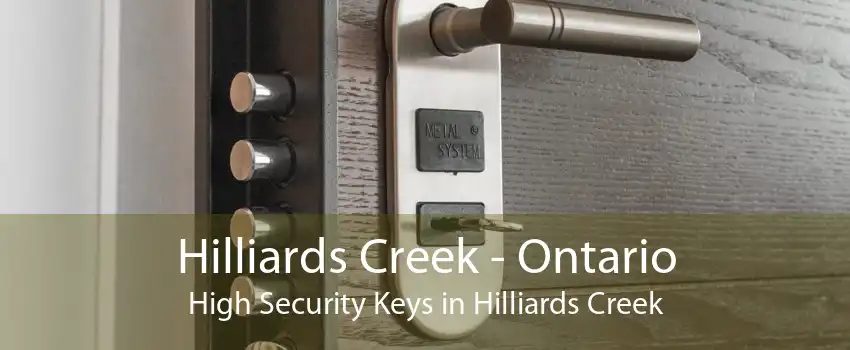 Hilliards Creek - Ontario High Security Keys in Hilliards Creek