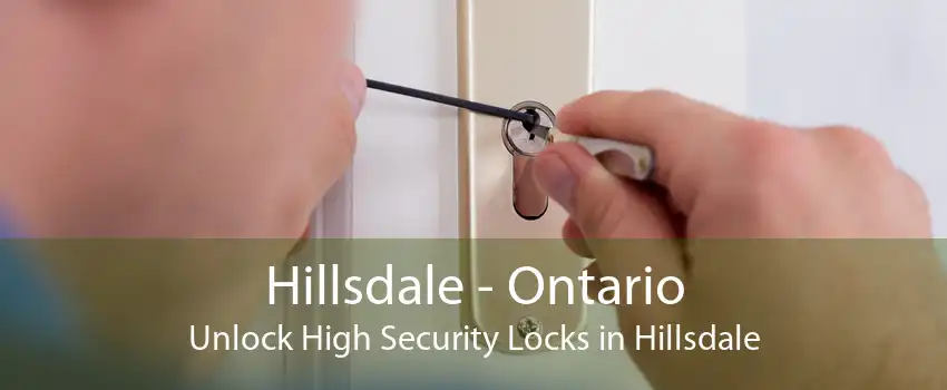 Hillsdale - Ontario Unlock High Security Locks in Hillsdale